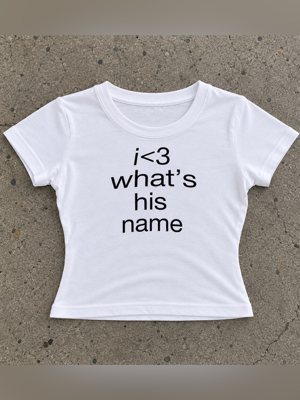 I <3 What’s His Name Baby Tee✅